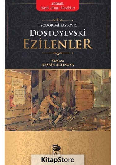 Ezilenler - Fyodor Mihayloviç Dostoyevski - İmge Kitabevi