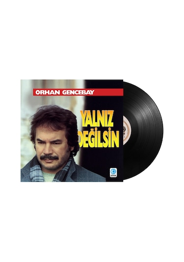 Orhan Gencebay - Yalnız Değilsin Plak
