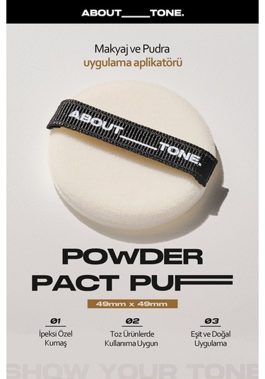 About Tone Makyaj ve Pudra Uygulama Aplikatörü About Tone Powder Pact Puff