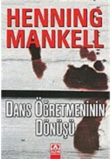 Dans Öğretmeninin Dönüşü / Henning Mankell
