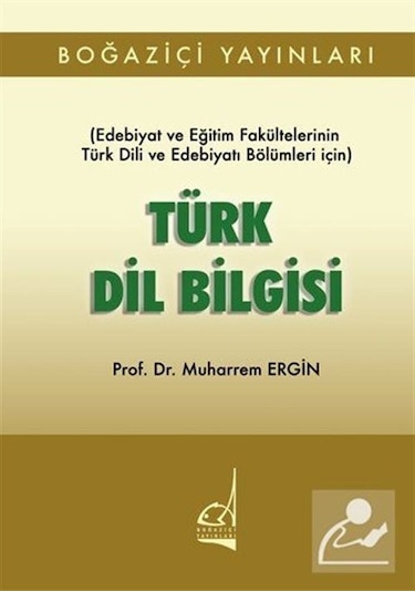 Türk Dil Bilgisi / Prof. Dr. Muharrem Ergin