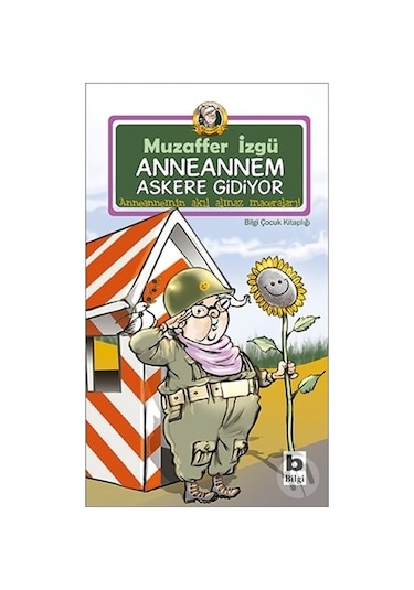 Bilgi Yayınları Anneannem Askere Gidiyor