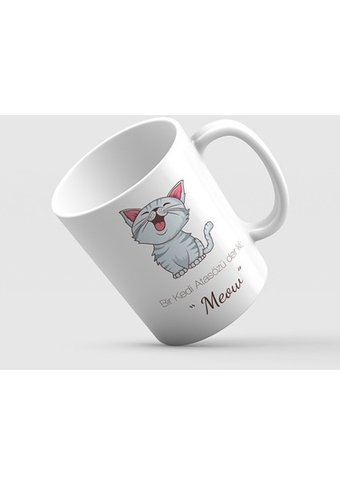Bir Kedi Atasözü Derki Meow Baskılı Kupa Bardak