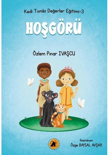 Hoşgörü - Kedi Tombi Değerler Eğitimi 3 - Özlem Pınar İvaşçu - 2E Kitap