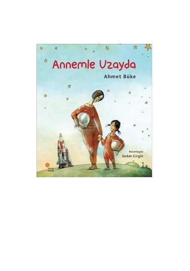 Annemle Uzayda