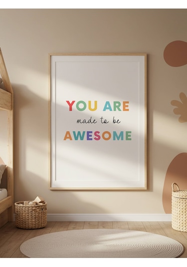 You Are Awesome Dijital Baskı Poster Çerçevesiz