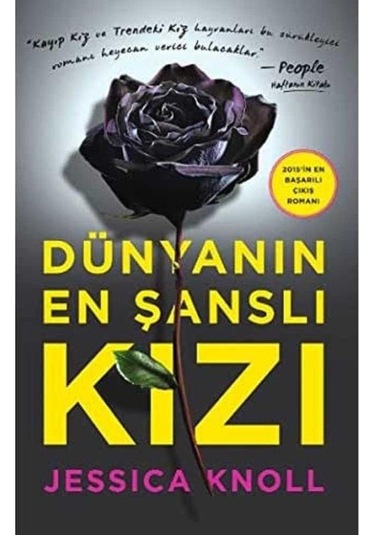 Dünyanın En Şanslı Kızı - Jessica Knoll 1.baskı