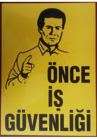 Lorex Önce Iş Güvenliği Uyarı Ikaz Levhası