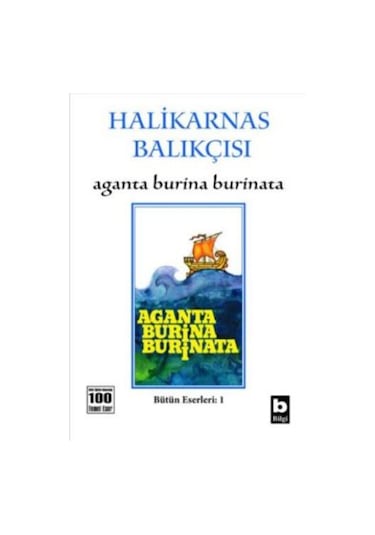 Aganta Burına Burınata - Halikarnas Balıkçısı - Bilgi Yayınevi