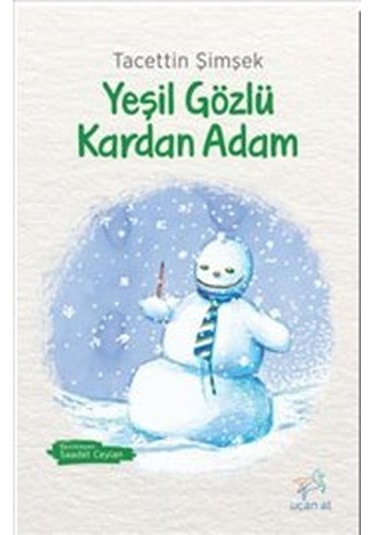 Yeşil Gözlü Kardan Adam- Uçan At
