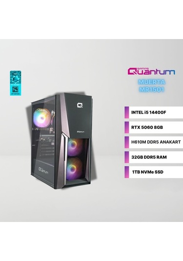 Quantum Gaming MUERTA MR1501 i5-14400F 32 GB 1 TB NVMe SSD 8 GB RTX5060 Free Dos Masaüstü Oyuncu Bilgisayarı