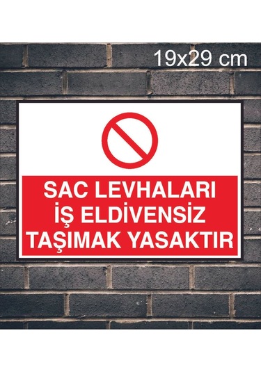 Saç Levhaları İş Eldivensiz Taşımak Yasaktır Yazılı Metal Uyarı Levhası