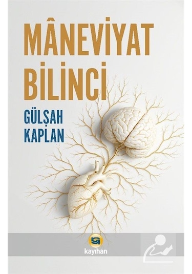 Maneviyat Bilinci / Gülşah Kaplan