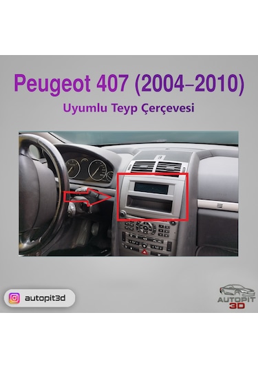 Peugeot 407 2004 2010 Uyumlu Teyp Çerçevesi