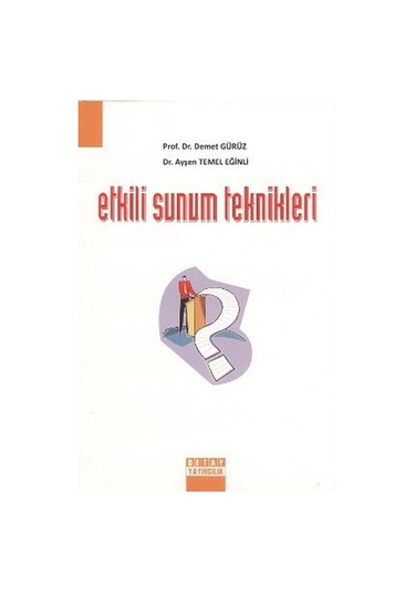 Etkili Sunum Teknikleri - Ayşen Temel Eğinli -  Demet Gürüz - Detay Yayıncılık