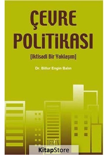 Çevre Politikası - Billur Engin Balın - Derin Yayınları