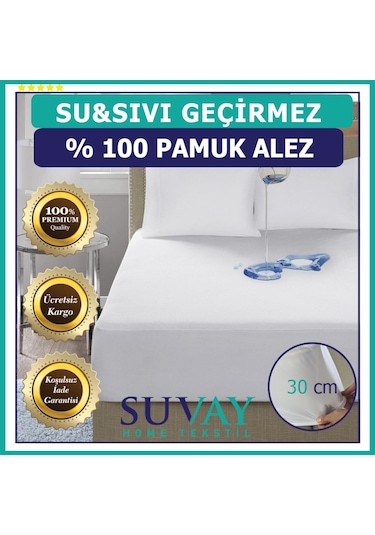 Suvay Su Sıvı Geçirmez Fitted Yatak Koruyucu Alez %100 Pamuk