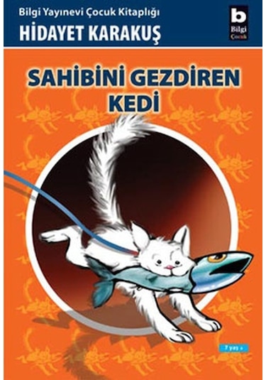 Sahibini Gezdiren Kedi - Hidayet Karakuş - Bilgi Yayınevi