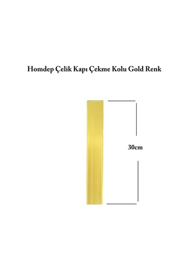 Homdep Çelik Kapı Çekme Kolu Tutma Kolu Dış Kapı Kolu 30cm Gold Renk