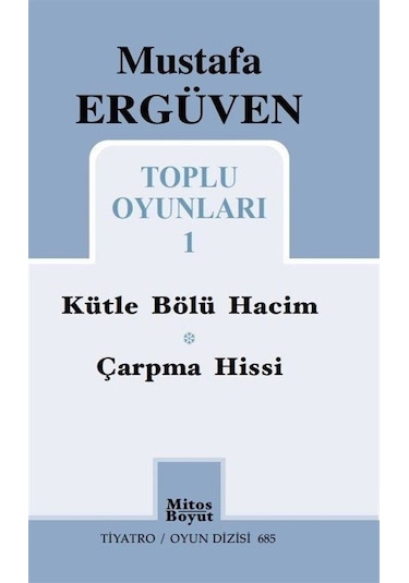 Mustafa Ergüven Toplu Oyunları - 1 - Mustafa Ergüven - Mitos Boyut Yayınları