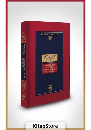 Kitapstore Selahaddin Eyyubi Ve Aslan Yürekli Richard / Walter Scott