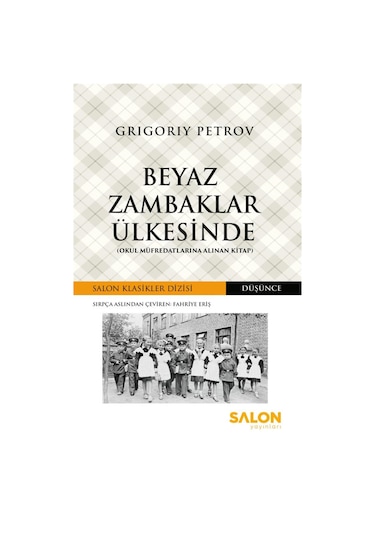 Beyaz Zambaklar Ülkesinde Okul Müfredatlarına Alınan Kitap /...