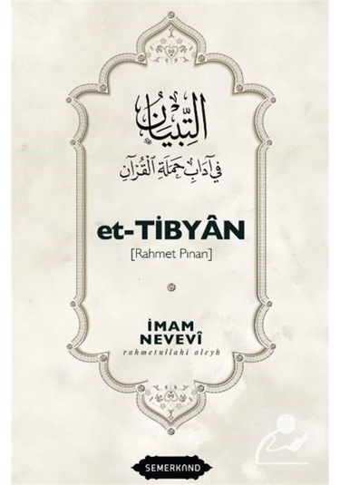 Et-Tibyan (Rahmet Pınarı) / İmam Nevevi 9786051595726