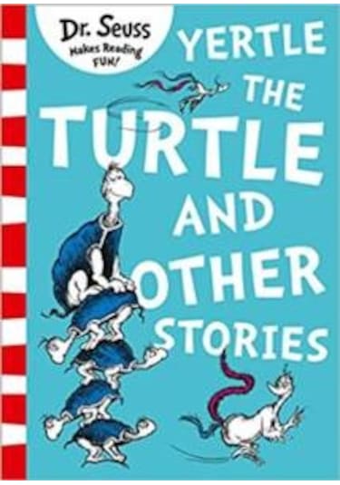 Yertle The Turtle And Other Stories
