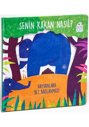 Senin Kakan Nasıl? - Daniela Gamba - Pötikare Yayınları