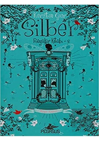 Silber 2: Rüyalar Kitabı Pegasus Yayınları - Pegasus Yayınları