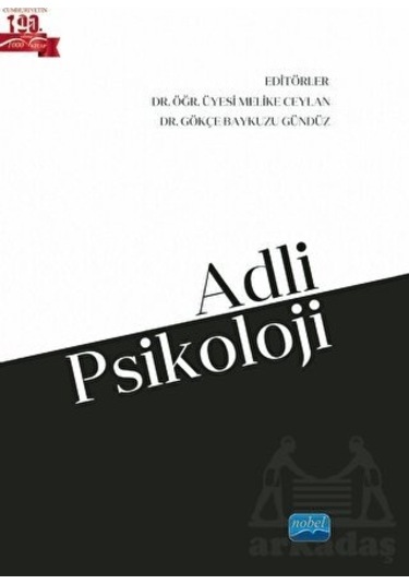 Adli Psikoloji Nobel Akademik Yayıncılık Kolektif
