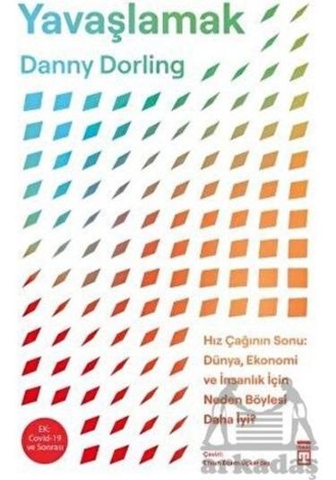 Yavaşlamak - Danny Dorling - Timaş Yayınları