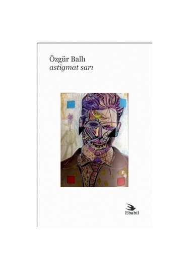 Astigmat Sarı - Özgür Ballı - Ebabil
