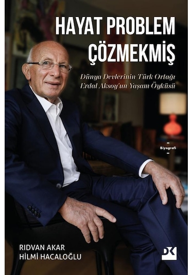 Hayat Problem Çözmekmiş - Hilmi Hacaloğlu