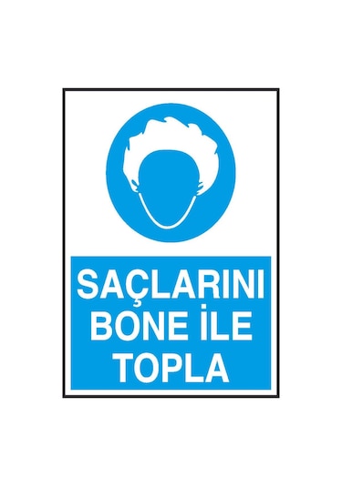 Saçlarını Bone İle Topla Yazılı Metal Uyarı Levhası