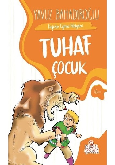 Tuhaf Çocuk - Nesil Çocuk Yayınları