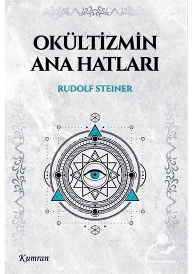 Okültizmin Ana Hatları / Rudolf Steiner