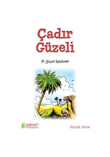 Çadır Güzeli - Prof. Dr. M. Yaşar Kandemir