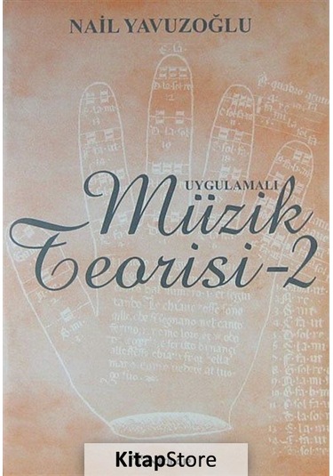 Uygulamalı Müzik Teorisi - 2 - Nail Yavuzoğlu