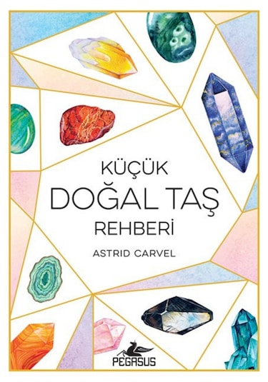Küçük Doğal Taş Rehberi Cep Boy Astrid Carvel