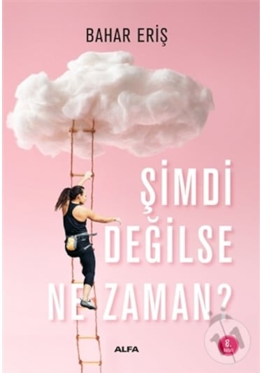 Şimdi Değilse Ne  Zaman?