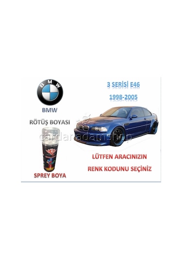 Bmw E46 Rötüş Boyası 1998-2005 3 Serisi Sprey Boya (520384730)