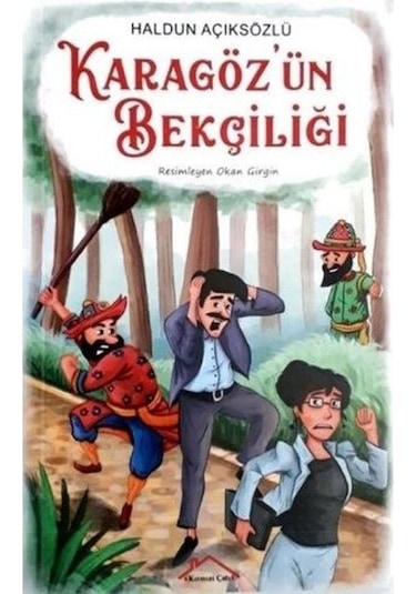 Karagöz'ün Bekçiliği - Haldun Açıksözlü - Kırmızı Çatı