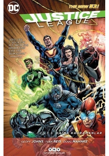 Justice League Cilt 5 - Daima Kahramanlar - Doug Mahnke -  Ivan Reis - Yapı Kredi Yayınları
