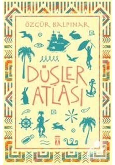 Düşler Atlası / Özgür Balpınar