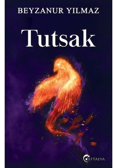 Tutsak - Beyzanur Yılmaz - Eftalya Yayınları