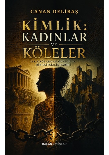 Kimlik: Kadınlar Ve Köleler
