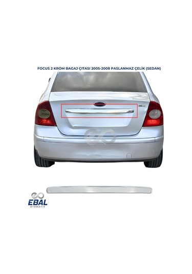 Ford Focus 2 Krom Bagaj Çıtası 2005-2011 Arası P.çelik Sedan