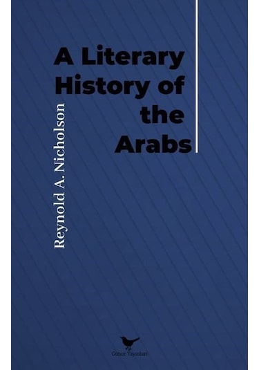 A Literary History Of The Arabs / Reynold A. Nicholson