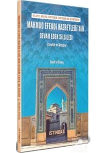 Mahmud Efendi Hazretleri'nin Devam Eden Silsilesi / Muhittin Ö...